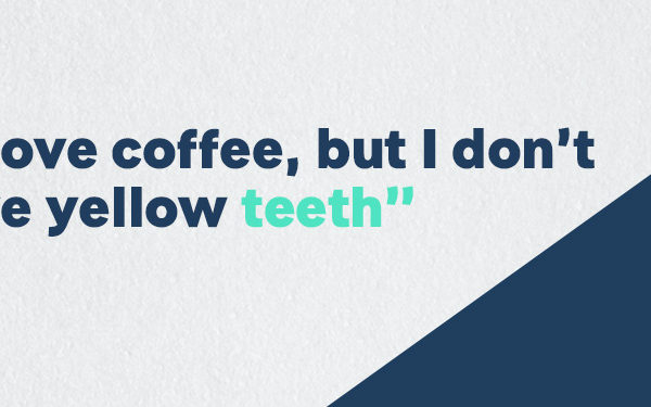 COFFEE & TEETH